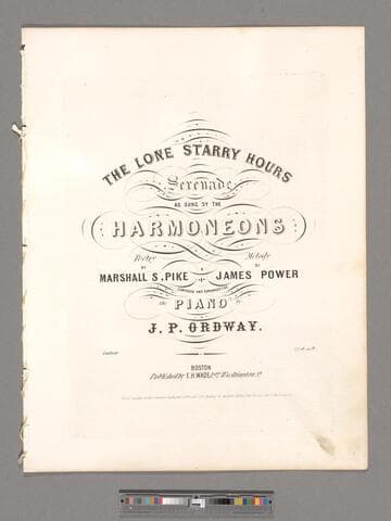 The lone starry hours : serenade / as sung by the Harmoneons ; poetry by Marshall S. Pike ; melody by James Power ; composed and arranged for the piano by J. P. Ordway