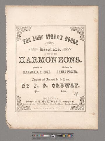 The lone starry hours : serenade / as sung by the Harmoneons ; poetry by Marshall S. Pike ; melody by James Power ; composed and arranged for the piano by J. P. Ordway